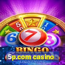 5p.com casino